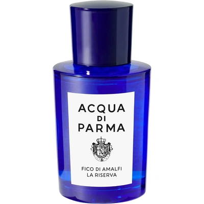 Acqua Di Parma Blu Mediterraneo Fico Di Amalfi La Riserva