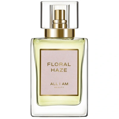 All I Am Floral Haze