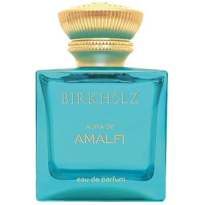 Birkholz Aura Of Amalfi