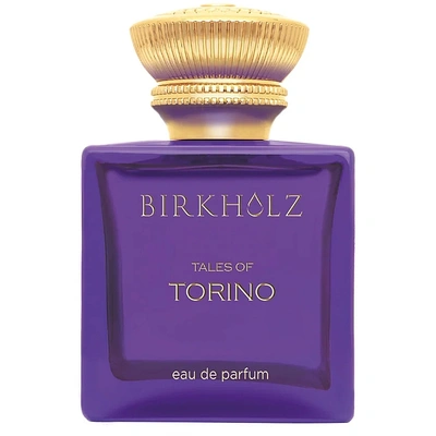 Birkholz Tales Of Torino