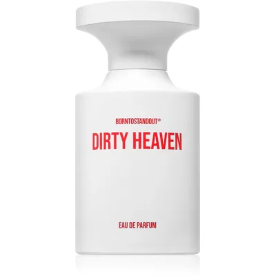 Borntostandout Dirty Heaven
