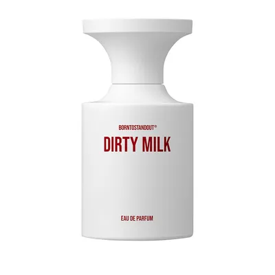 Borntostandout Dirty Milk