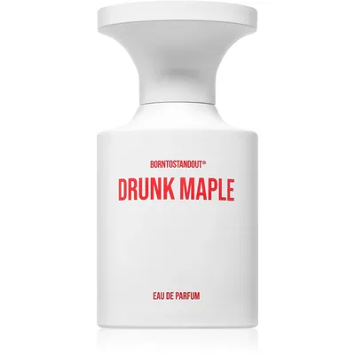 Borntostandout Drunk Maple