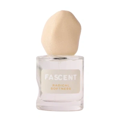 Fascent Radical Softness