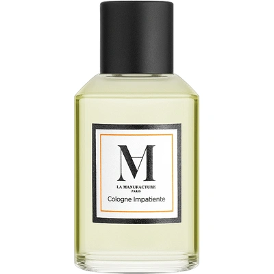La Manufacture Cologne Impatiente