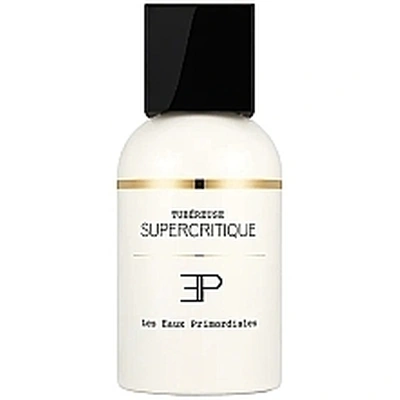 Les Eaux Primordiales Tubereuse Supercritique