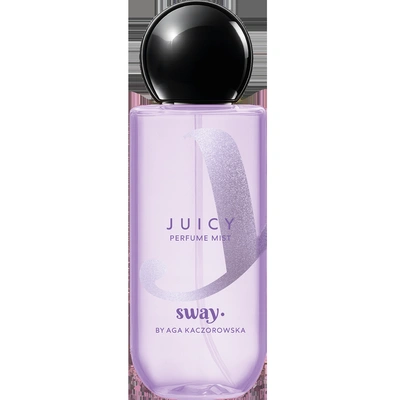 Sway Juicy