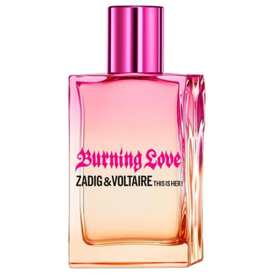 Zadig & Voltaire This Is Her! Burning Love